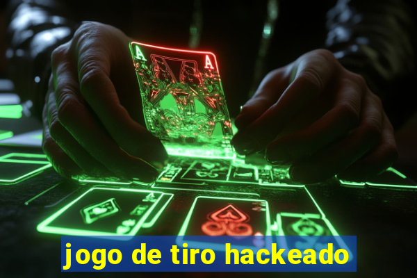 jogo de tiro hackeado